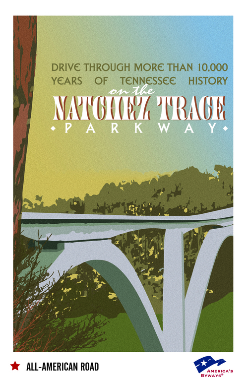 Poster for Natchez Trace with text: Drive through more than 10,000 years of Tennessee history